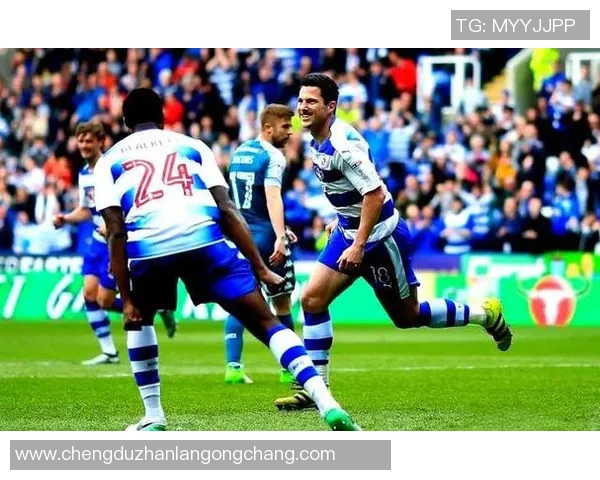 英冠焦点战雷丁主场迎战女王挑战赛季争冠关键对决